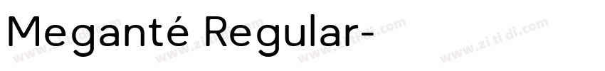 Meganté Regular字体转换